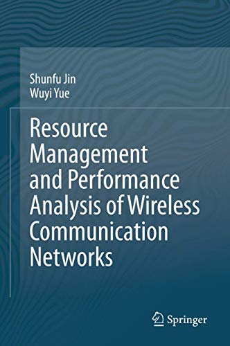 9789811577550: Resource Management and Performance Analysis of Wireless Communication Networks