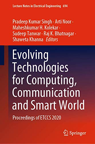 Stock image for Evolving Technologies for Computing, Communication and Smart World: Proceedings of ETCCS 2020 (Lecture Notes in Electrical Engineering, 694) for sale by Lucky's Textbooks
