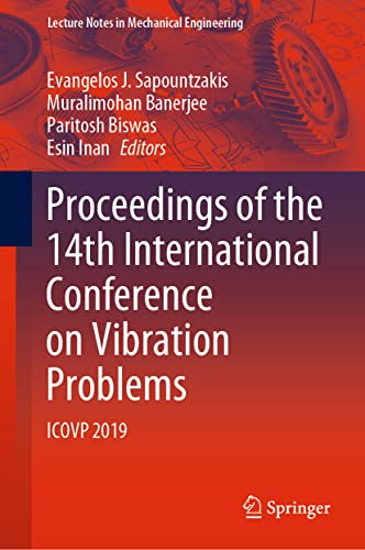 Stock image for Proceedings of the 14th International Conference on Vibration Problems: ICOVP 2019 (Lecture Notes in Mechanical Engineering) for sale by Brook Bookstore