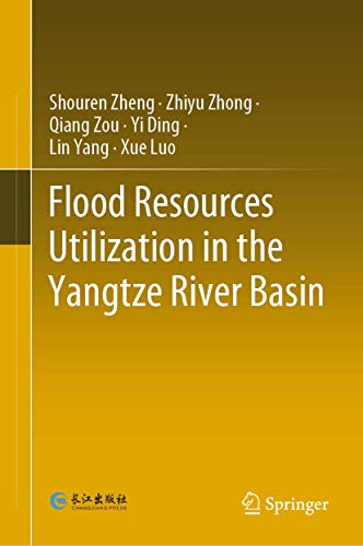 9789811581076: Flood Resources Utilization in the Yangtze River Basin
