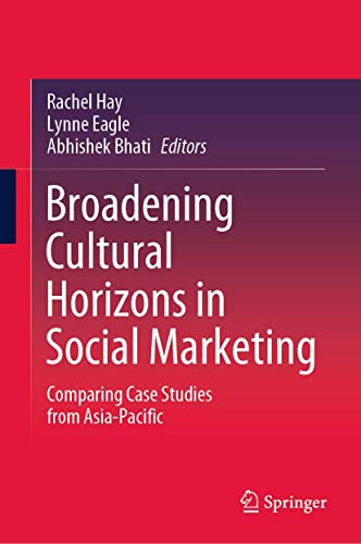 Stock image for Broadening Cultural Horizons in Social Marketing: Comparing Case Studies from Asia-Pacific for sale by Homeless Books