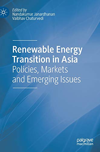 Stock image for Renewable Energy Transition in Asia : Policies, Markets and Emerging Issues for sale by Buchpark