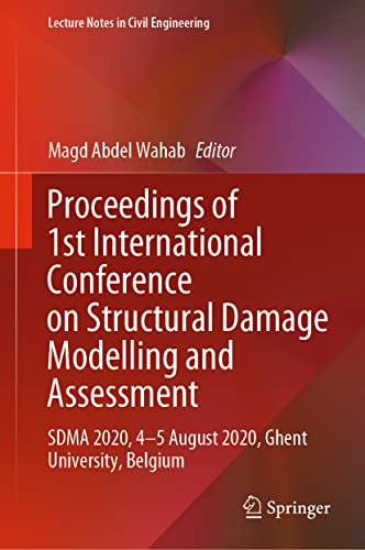 9789811591204: Proceedings of 1st International Conference on Structural Damage Modelling and Assessment: Sdma 2020, 4-5 August 2020, Ghent University, Belgium: 110