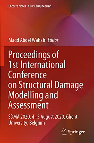 9789811591235: Proceedings of 1st International Conference on Structural Damage Modelling and Assessment: Sdma 2020, 4-5 August 2020, Ghent University, Belgium: 110