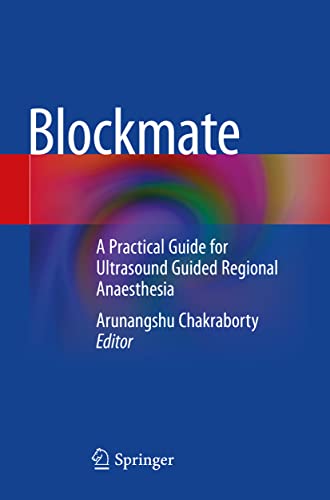 9789811592041: Blockmate: A Practical Guide for Ultrasound Guided Regional Anaesthesia