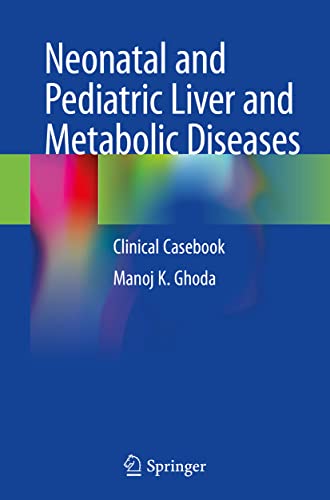 9789811592331: Neonatal and Pediatric Liver and Metabolic Diseases: Clinical Casebook