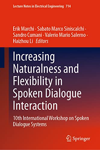 Stock image for Increasing Naturalness and Flexibility in Spoken Dialogue Interaction. 10th International Workshop on Spoken Dialogue Systems. for sale by Gast & Hoyer GmbH