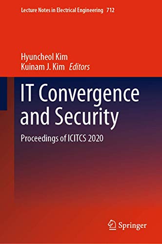 9789811593536: IT Convergence and Security: Proceedings of ICITCS 2020: 712 (Lecture Notes in Electrical Engineering, 712)