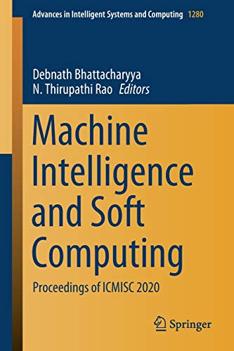 9789811595158: Machine Intelligence and Soft Computing: Proceedings of ICMISC 2020: 1280 (Advances in Intelligent Systems and Computing)