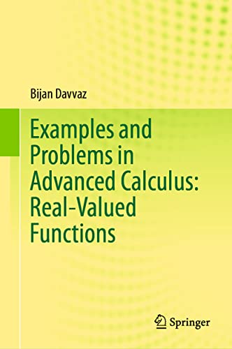 9789811595684: Examples and Problems in Advanced Calculus: Real-Valued Functions