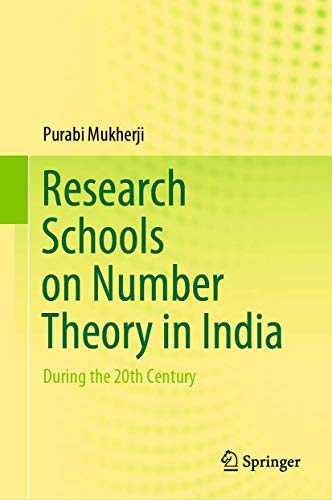 Stock image for Research Schools on Number Theory in India: During the 20th Century for sale by Bookmans