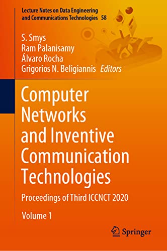 Imagen de archivo de Computer Networks and Inventive Communication Technologies: Proceedings of Third ICCNCT 2020 (Lecture Notes on Data Engineering and Communications Technologies, 58) a la venta por Bookmonger.Ltd