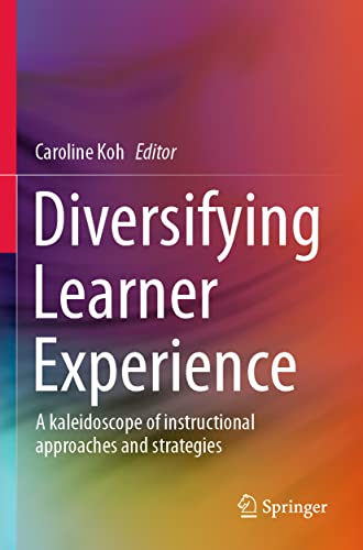 Stock image for Diversifying Learner Experience : A kaleidoscope of instructional approaches and strategies for sale by Ria Christie Collections