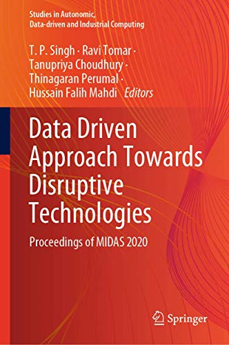 Beispielbild fr Data Driven Approach Towards Disruptive Technologies: Proceedings of Midas 2020 zum Verkauf von ThriftBooks-Atlanta