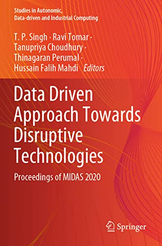 Beispielbild fr Data Driven Approach Towards Disruptive Technologies : Proceedings of MIDAS 2020 zum Verkauf von Ria Christie Collections