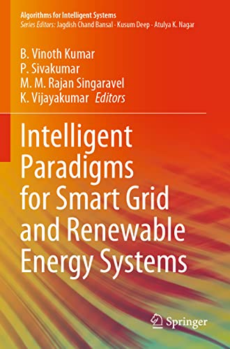 Stock image for Intelligent Paradigms for Smart Grid and Renewable Energy Systems (Algorithms for Intelligent Systems) for sale by GF Books, Inc.