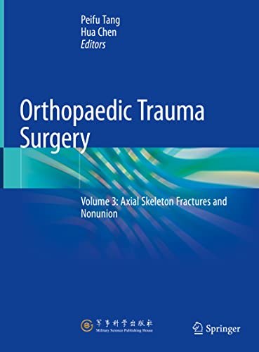 Imagen de archivo de Orthopaedic Trauma Surgery. Volume 3 Axial Skeleton Fractures and Nonunion a la venta por Blackwell's