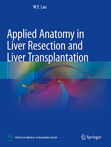 9789811608025: Applied Anatomy in Liver Resection and Liver Transplantation