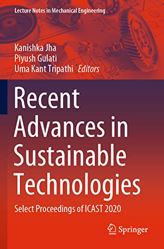 Imagen de archivo de Recent Advances in Sustainable Technologies: Select Proceedings of ICAST 2020 (Lecture Notes in Mechanical Engineering) a la venta por WorldofBooks
