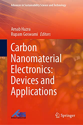 Stock image for Carbon Nanomaterial Electronics: Devices and Applications (Advances in Sustainability Science and Technology) for sale by Lucky's Textbooks