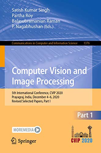 Imagen de archivo de Computer Vision and Image Processing: 5th International Conference, Cvip 2020, Prayagraj, India, October 16 18, 2020, Revised Selected Papers a la venta por Revaluation Books