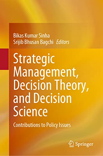 Stock image for Strategic Management, Decision Theory, and Decision Science: Contributions to Policy Issues for sale by GF Books, Inc.