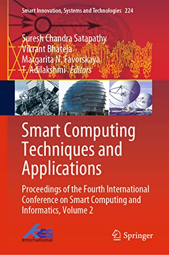 9789811615016: Smart Computing Techniques and Applications: Proceedings of the Fourth International Conference on Smart Computing and Informatics