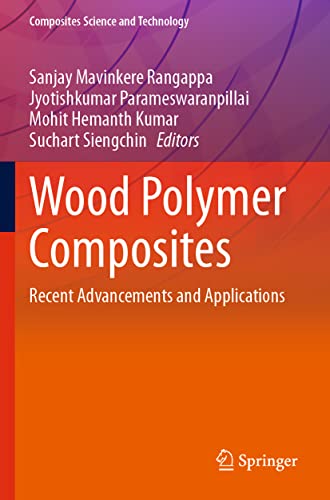 Beispielbild fr Wood Polymer Composites: Recent Advancements and Applications (Composites Science and Technology) zum Verkauf von Ria Christie Collections