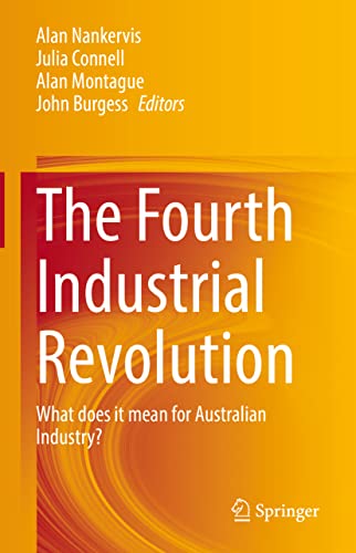 Beispielbild fr The Fourth Industrial Revolution : What does it mean for Australian Industry? zum Verkauf von Ria Christie Collections