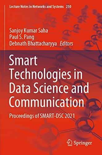 9789811617751: Smart Technologies in Data Science and Communication: Proceedings of SMART-DSC 2021 (Lecture Notes in Networks and Systems, 210)