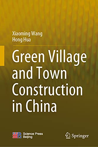 Stock image for Green Village and Town Construction in China. for sale by Antiquariat im Hufelandhaus GmbH  vormals Lange & Springer