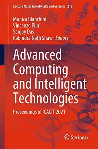 9789811621635: Advanced Computing and Intelligent Technologies: Proceedings of ICACIT 2021: 218 (Lecture Notes in Networks and Systems)