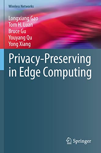 Stock image for Privacy-Preserving in Edge Computing (Wireless Networks) for sale by WorldofBooks