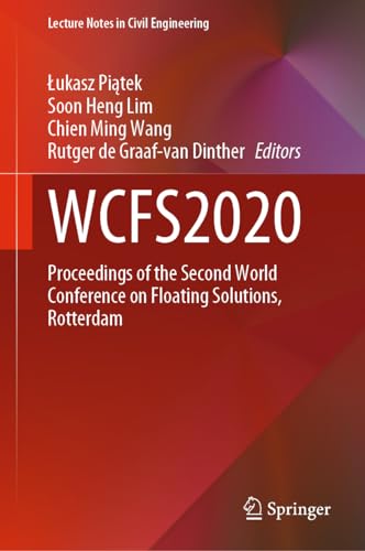 Imagen de archivo de WCFS2020: Proceedings of the Second World Conference on Floating Solutions, Rotterdam (Lecture Notes in Civil Engineering, 158) a la venta por California Books