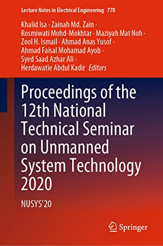 Beispielbild fr Proceedings of the 12th National Technical Seminar on Unmanned System Technology 2020: NUSYS?20 (Lecture Notes in Electrical Engineering, 770) zum Verkauf von Brook Bookstore