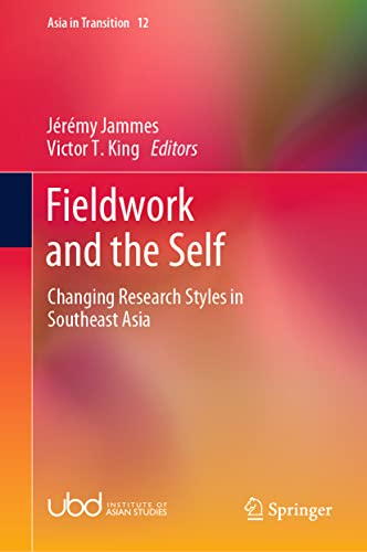 Beispielbild fr Fieldwork and the Self. Changing Research Styles in Southeast Asia. zum Verkauf von Gast & Hoyer GmbH