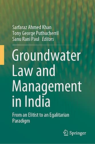 Imagen de archivo de Groundwater Law and Management in India : From an Elitist to an Egalitarian Paradigm a la venta por Ria Christie Collections