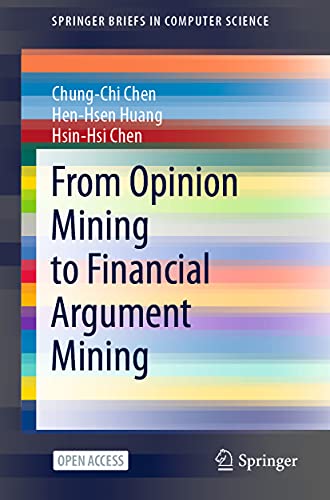 Stock image for From Opinion Mining to Financial Argument Mining for sale by Revaluation Books