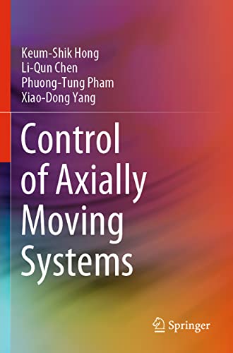 9789811629174: Control of Axially Moving Systems