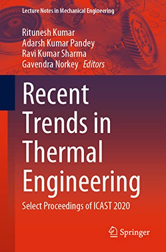 Imagen de archivo de Recent Trends in Thermal Engineering: Select Proceedings of ICAST 2020 (Lecture Notes in Mechanical Engineering) (eng) a la venta por Brook Bookstore