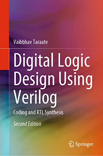 9789811631986: Digital Logic Design Using Verilog: Coding and RTL Synthesis
