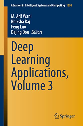 Stock image for Deep Learning Applications, Volume 3 (Advances in Intelligent Systems and Computing) for sale by Ria Christie Collections