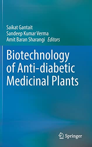 Beispielbild fr Biotechnology of Anti-diabetic Medicinal Plants zum Verkauf von Brook Bookstore