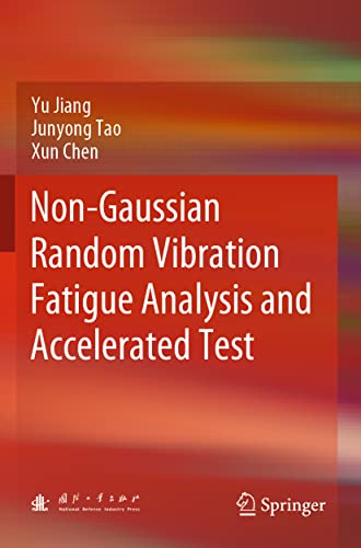 Beispielbild fr Non-Gaussian Random Vibration Fatigue Analysis and Accelerated Test zum Verkauf von Buchpark