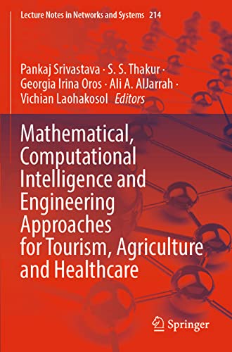 9789811638091: Mathematical, Computational Intelligence and Engineering Approaches for Tourism, Agriculture and Healthcare