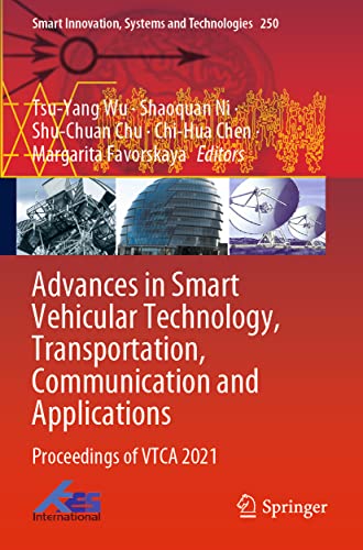 Imagen de archivo de Advances in Smart Vehicular Technology, Transportation, Communication and Applications: Proceedings of VTCA 2021 (Smart Innovation, Systems and Technologies) a la venta por Russell Books