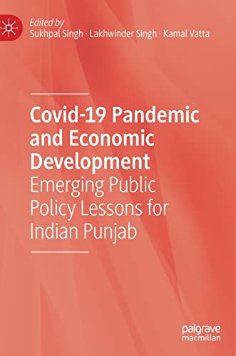 9789811644412: Covid-19 Pandemic and Economic Development: Emerging Public Policy Lessons for Indian Punjab