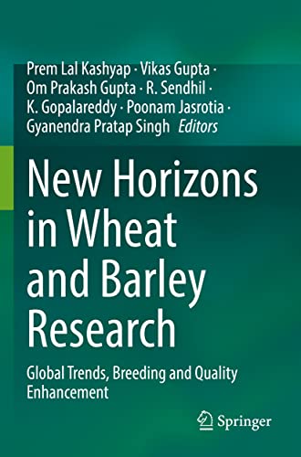 9789811644511: New Horizons in Wheat and Barley Research: Global Trends, Breeding and Quality Enhancement