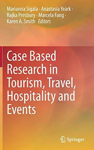 Imagen de archivo de Case Based Research in Tourism, Travel, Hospitality and Events. a la venta por Gast & Hoyer GmbH