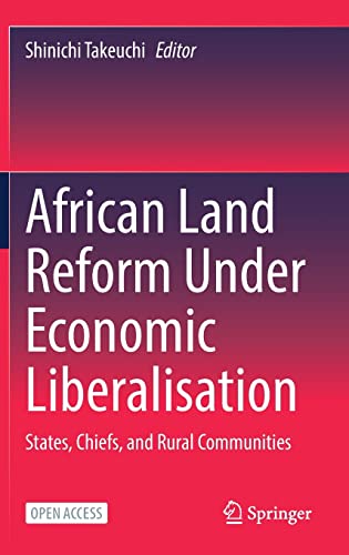 Stock image for African Land Reform Under Economic Liberalisation : States, Chiefs, and Rural Communities for sale by Blackwell's